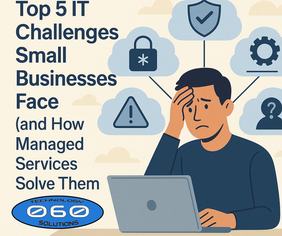 Top 5 IT challenges small businesses face and how managed services solve them.